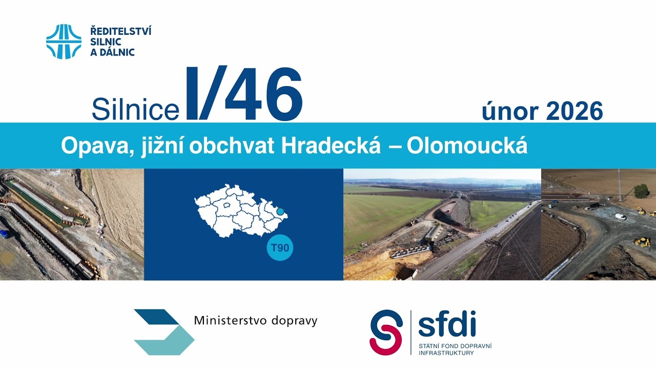 I/46 Opava, jižn&iacute; obchvat, Hradeck&aacute;&ndash;Olomouck&aacute; (dokumentace stavby 02/2026)