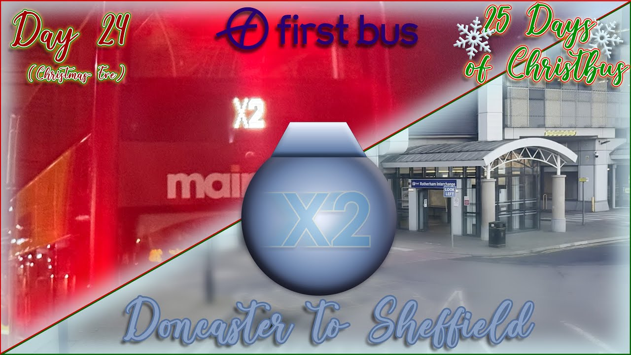 First South Yorkshire: X2 • Doncaster to Sheffield