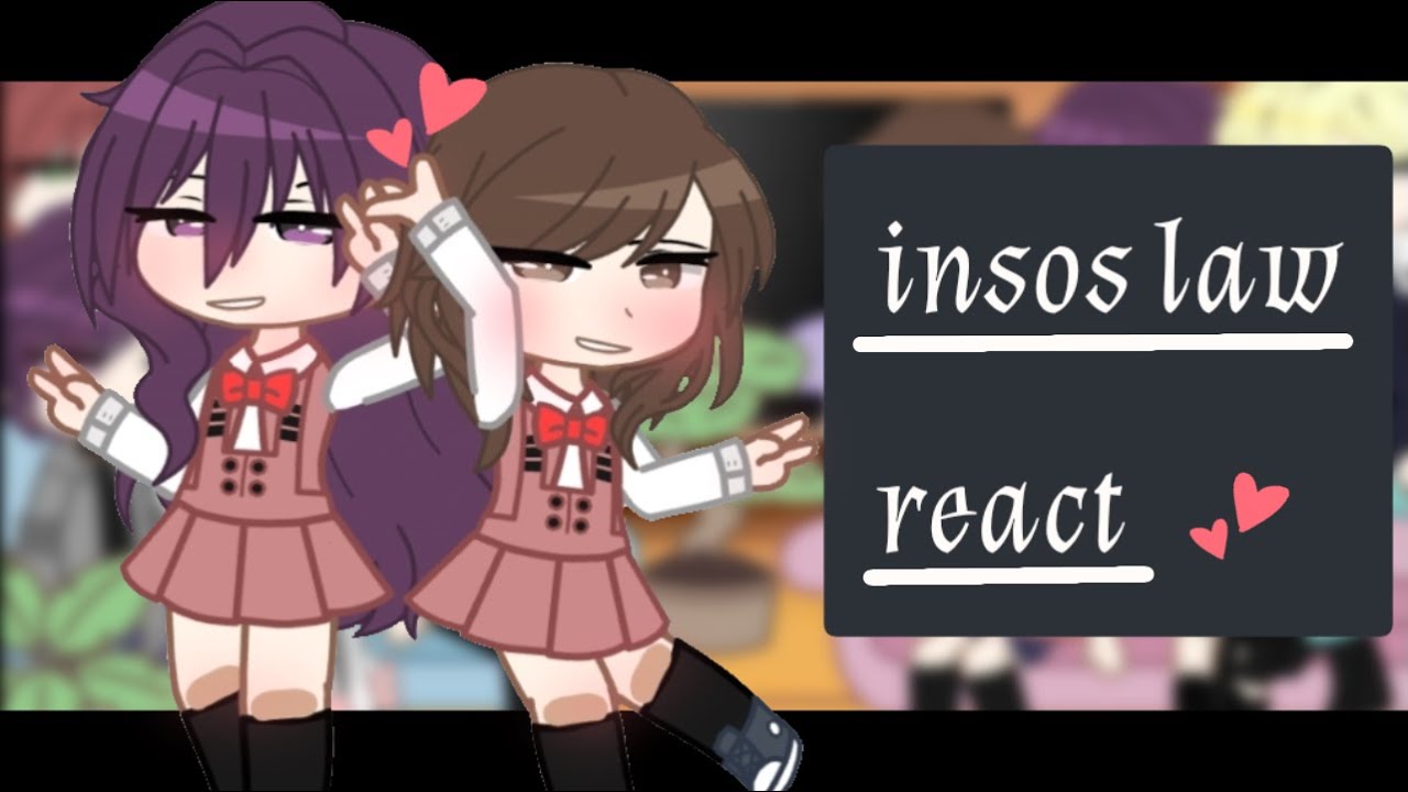 Insos Law React ll Gacha Club ll Reaction Video ll scarabae