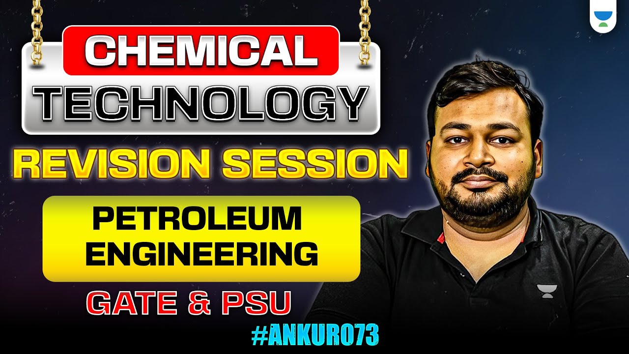 Chemical Technology Revision Session| Petroleum Engineering| GATE & PSU 