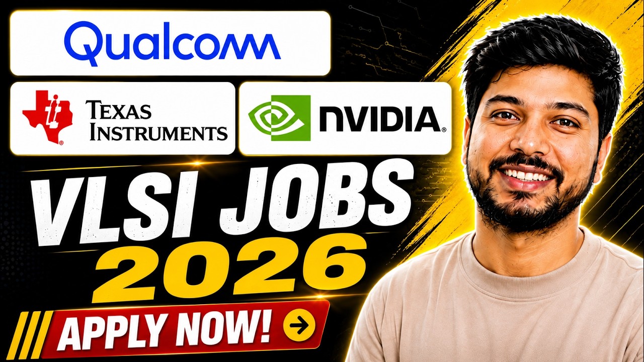 VLSI Freshers Jobs 2026 | NVIDIA, Texas Instruments & Qualcomm Hiring | Electronics Geek