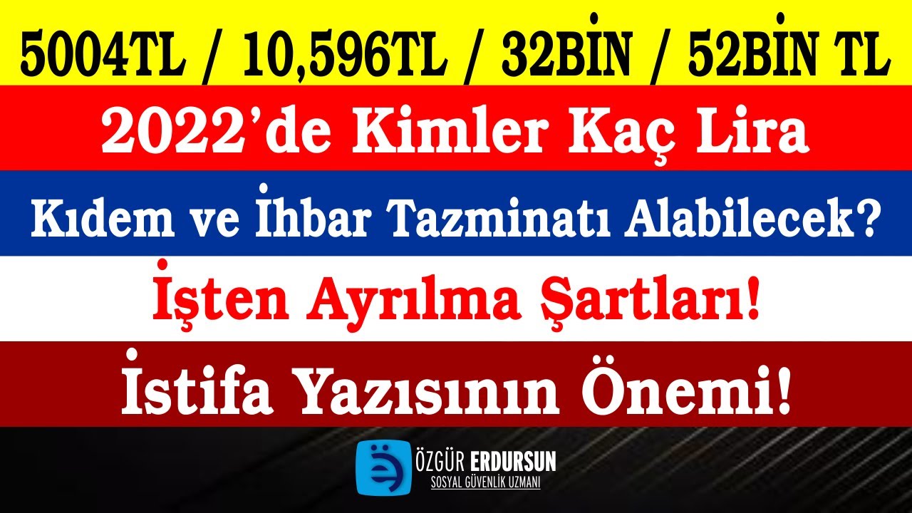 2022'de Kimler Kaç Lira Kıdem ve İhbar Tazminatı Alabilecek? İşten Ayrılma Şartları!