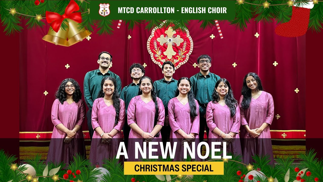 The MTCDC Carrollton English Choir - A New Noel (Christmas Song 2023)