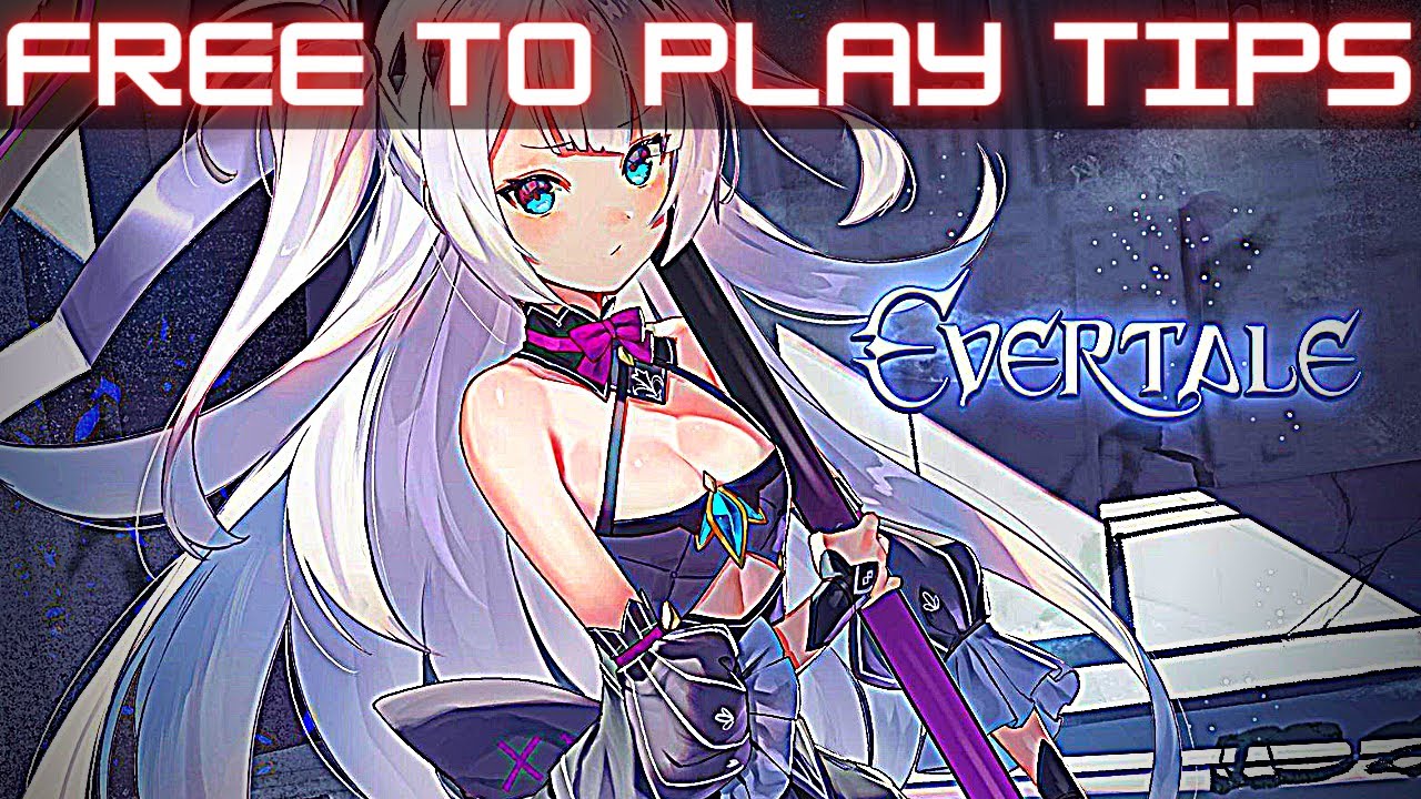 Evertale 2.0 FREE TO PLAY Tips - Evertale GUIDE