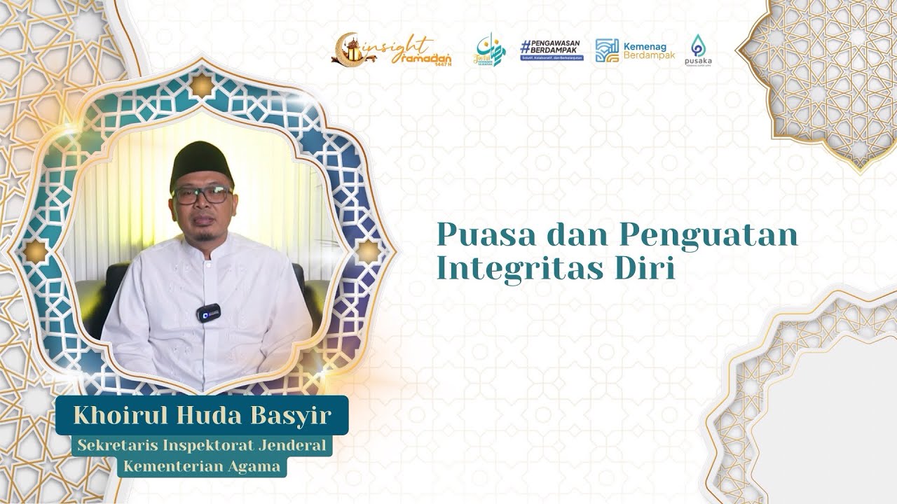 [EPS 11] Puasa dan Penguatan Integritas Diri | Khoirul Huda Basyir