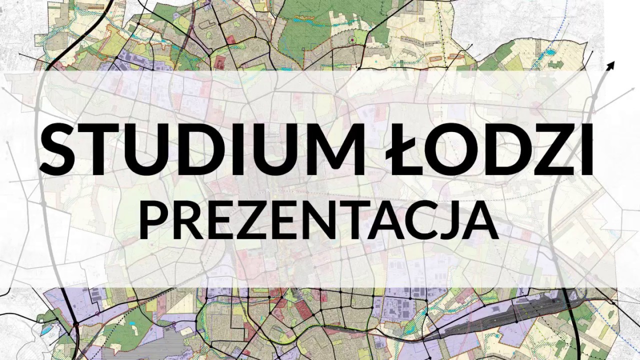 Studium Miasta Łodzi - prezentacja