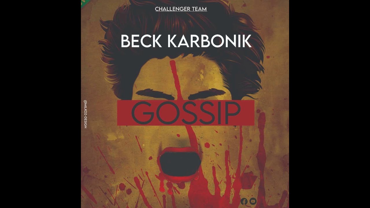 BECK KARBONIK - GOSSIP  (OFFICIAL AUDIO)