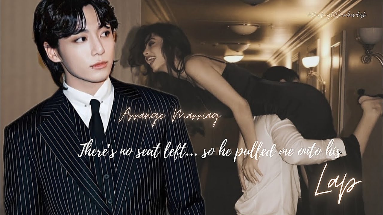 “There’s no seat left… so he pulled me onto his lap” #jungkook ff oneshot 