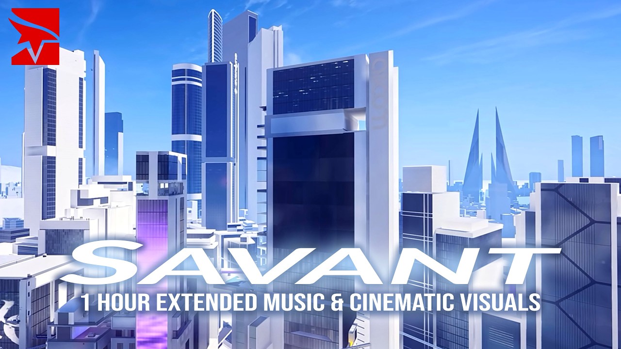 Mirror's Edge Catalyst - Savant Extraordinaire | Ambient Theme (Extended)