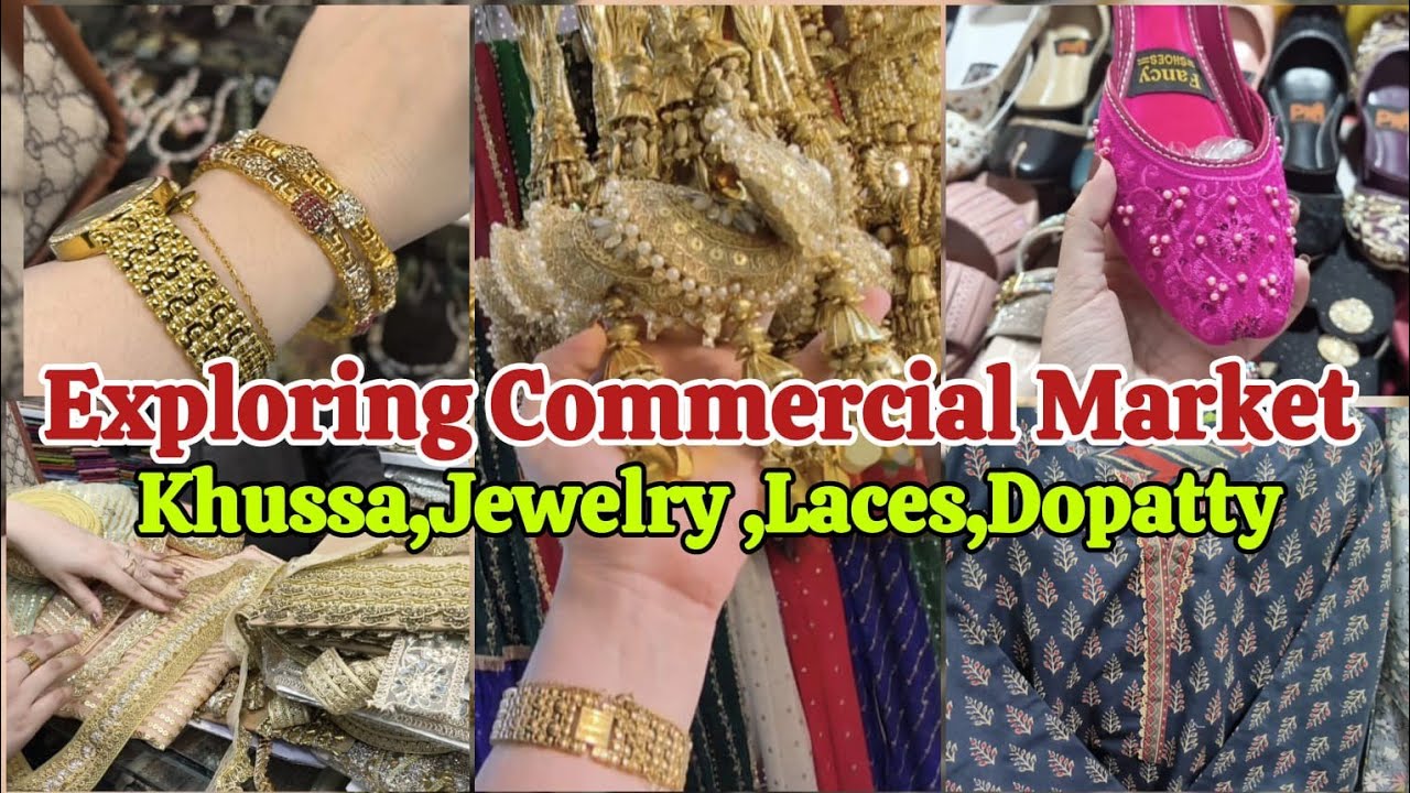 Exploring Commercial market Rawalpindi || Best spot for jewelry, laces, dopattas and shoes 