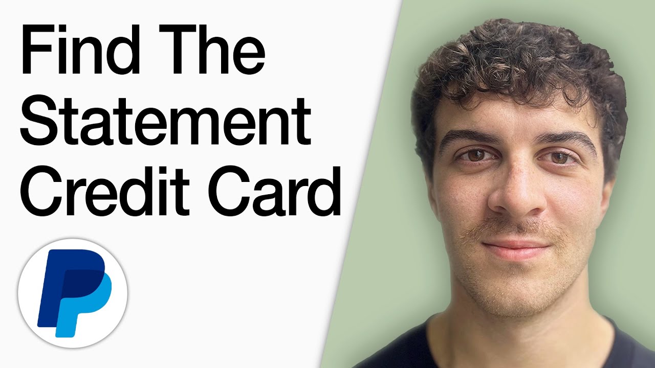 How To Find The Statement Paypal Credit Card (Full 2025 Guide)
