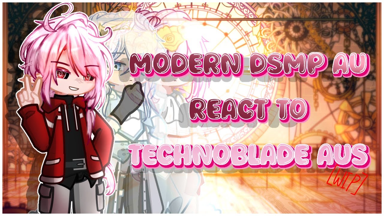 Modern DSMP AU React to Technoblade AUs | Gacha Life 2 {Emerald Eternity AU}