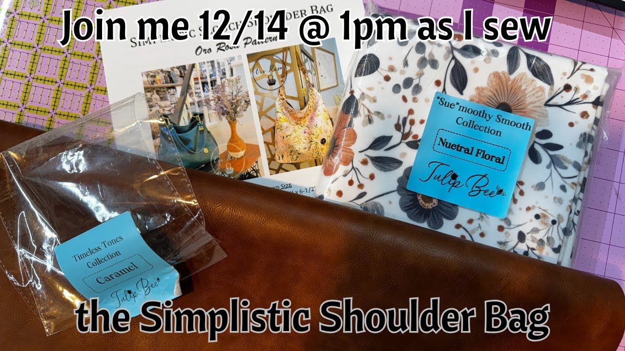 Join me today 12/14 at 1pm EST to sew Oro Rosa's Simplistic Slouch Shoulder Bag.
