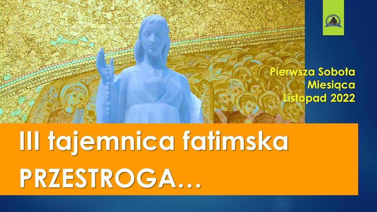 Trzecia fatimska tajemnica - homilia 05 listopada 2022
