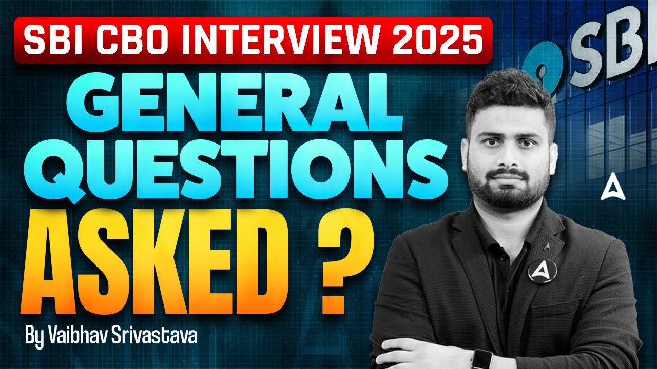 SBI CBO Interview 2025 | SBI CBO General Questions Asked..? | By Vaibhav Srivastava