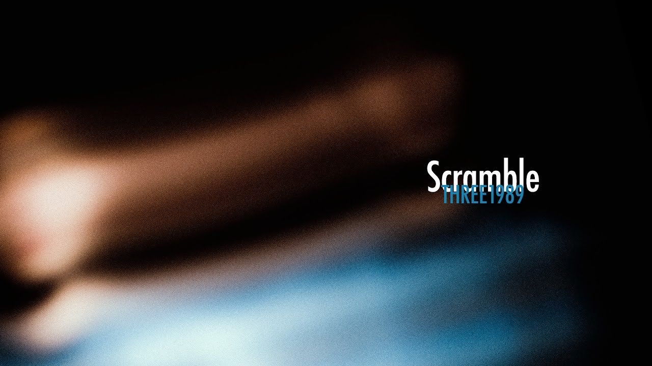 Scramble - Music Video / THREE1989