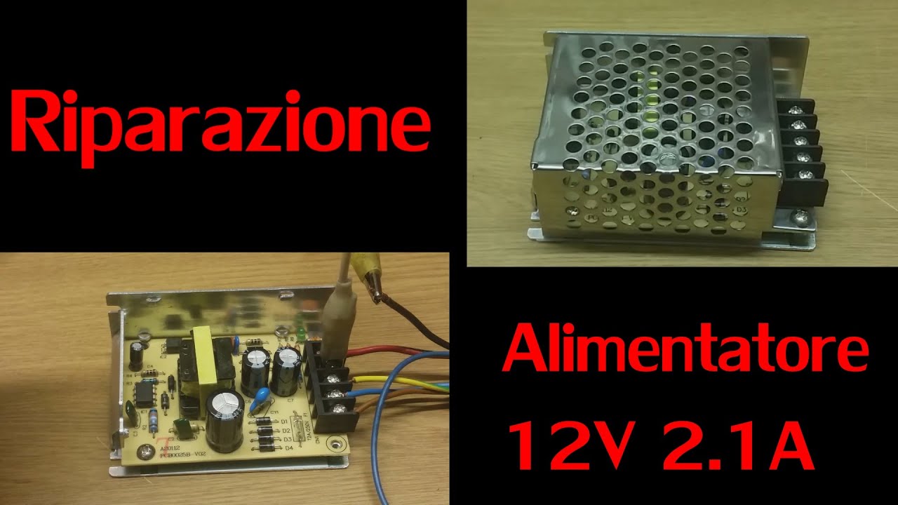 Riparazione alimentatore switching12V 2.1A