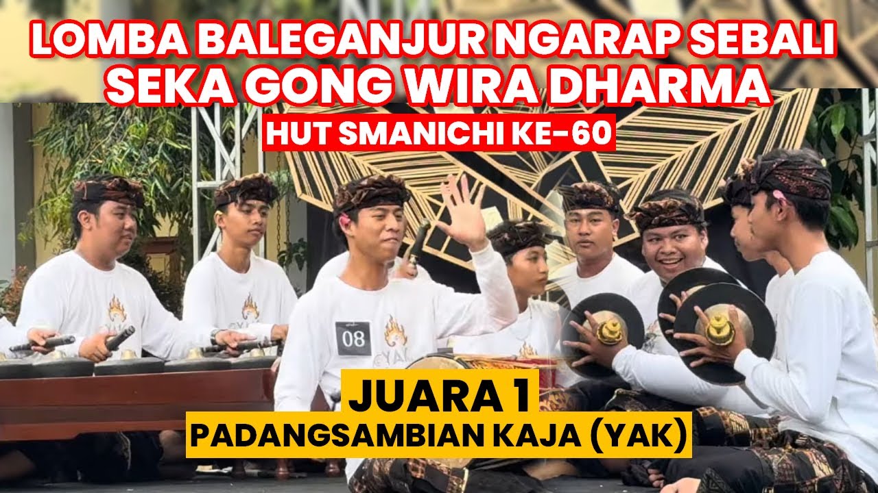 Juara 1 Seka Gong Wira Dharma (YAK), Lomba Baleganjur Ngarap Sebali | Hut Smanichi Ke-60