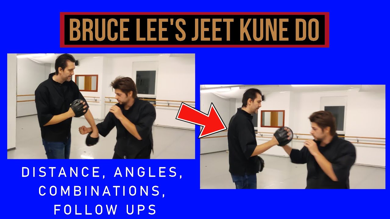 Distance, Angles, Combinations , Follow Ups - Bruce Lee's Jeet Kune Do