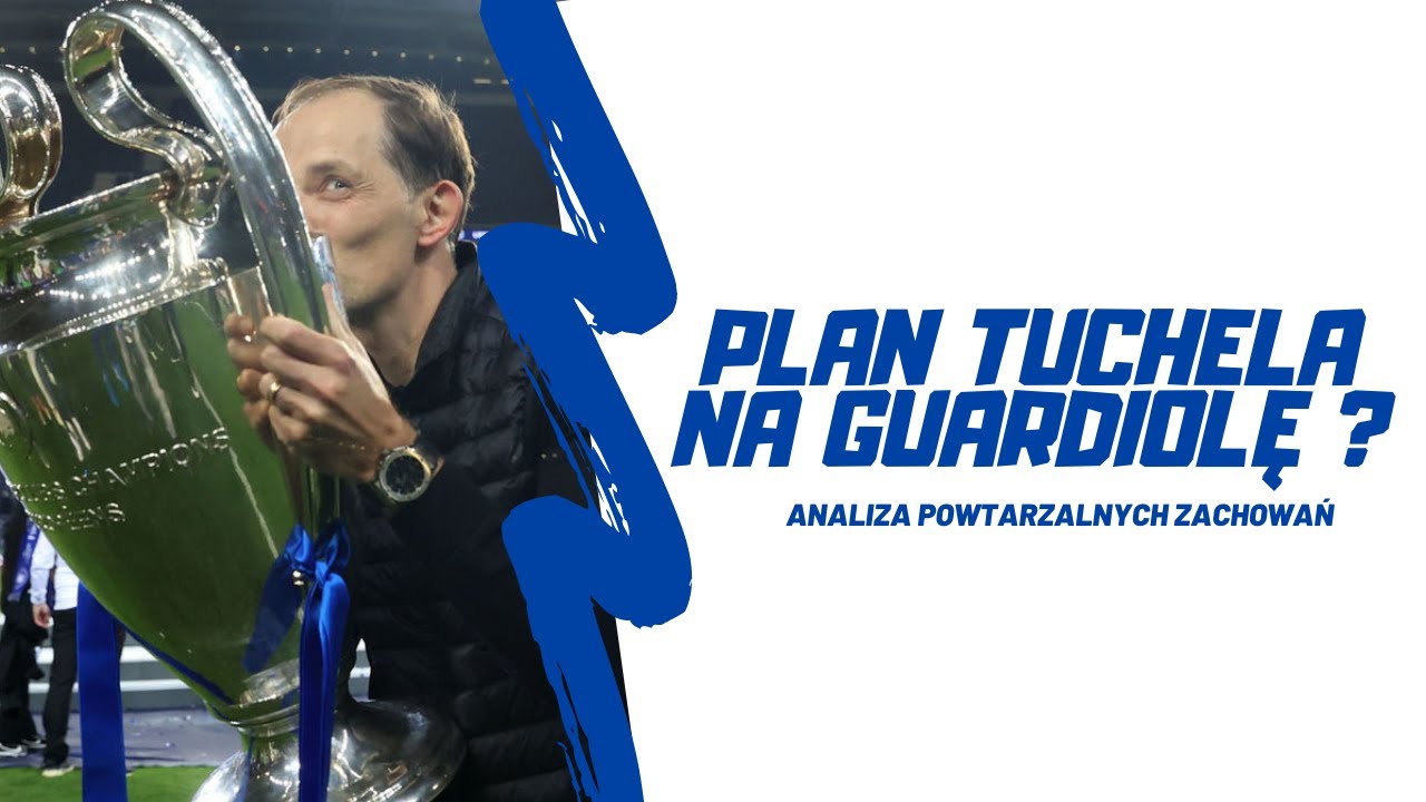 Czy to był PLAN TUCHELA NA GUARDIOLĘ? 🔝⚽