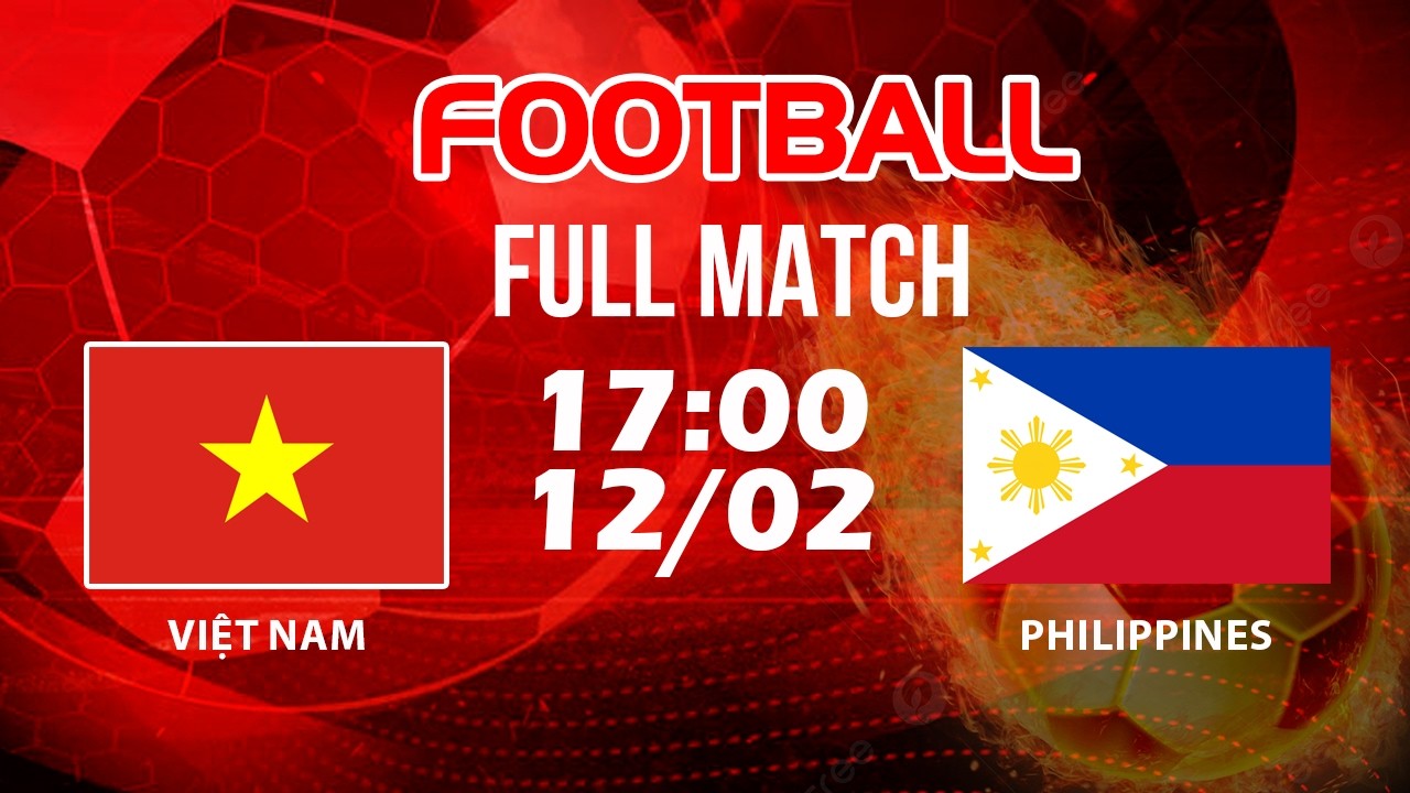 🔴 Việt Nam vs Philippines | Cảm xúc bùng nổ trong trận cầu đỉnh cao | Men's Football Asia