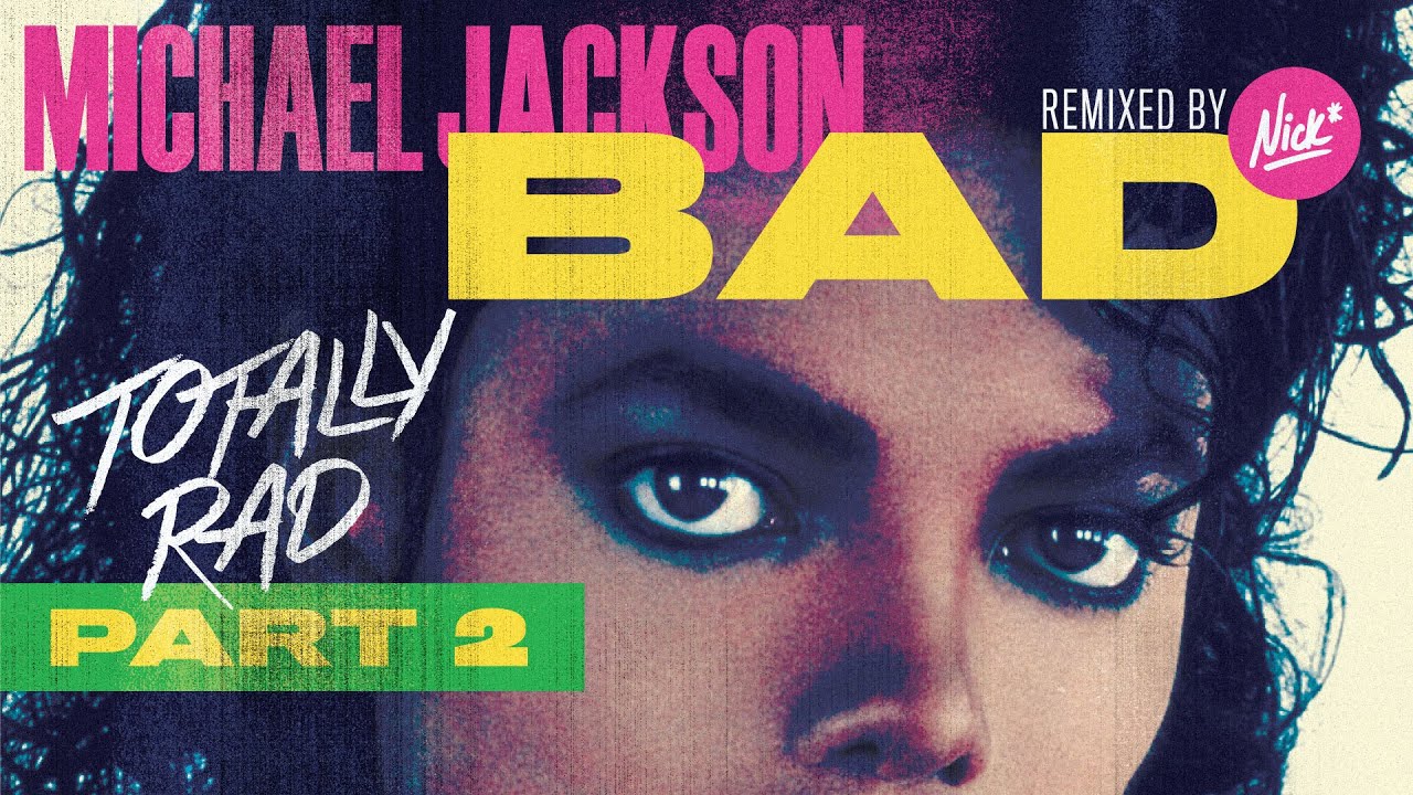 Michael Jackson – Bad (Nick* Totally Rad Remix) [Alternate Vocals] – Michael Biopic Movie