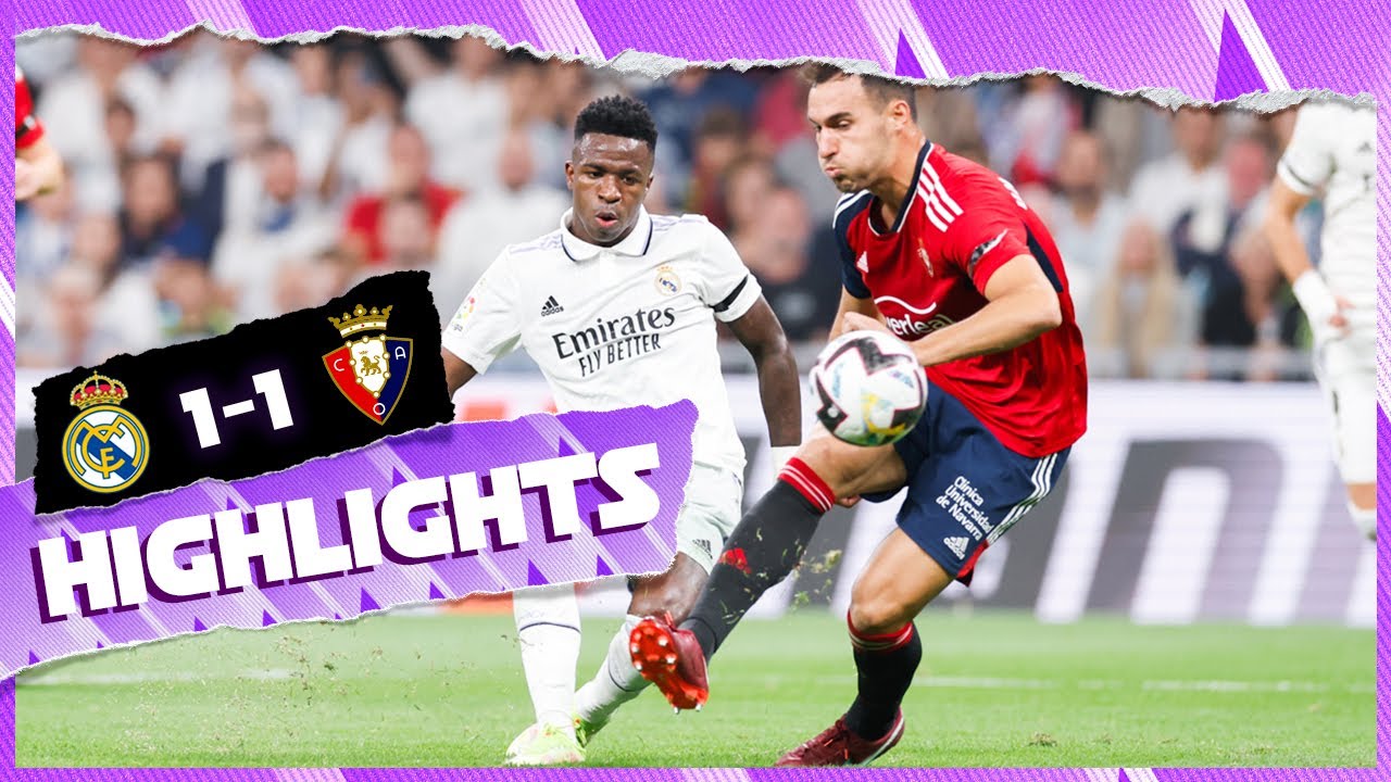 Real Madrid 1-1 Osasuna | HIGHLIGHTS | LaLiga 2022/23