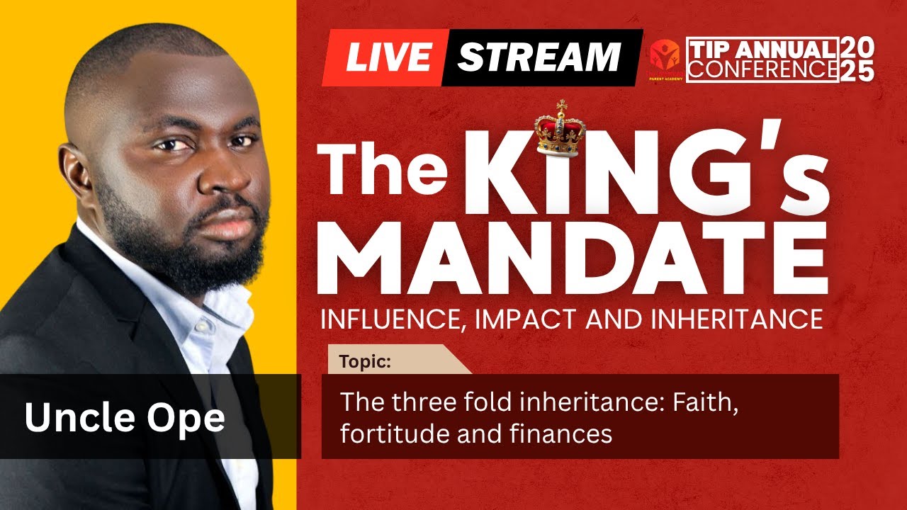 The three fold inheritance: Faith, fortitude and finances | Uncle Ope
