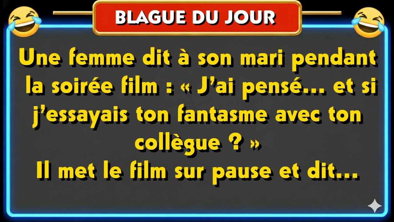 🤣 BLAGUE DU JOUR ! - ... ⎪Des vidéos drôles , 🤣 Blagues Pour Adultes!