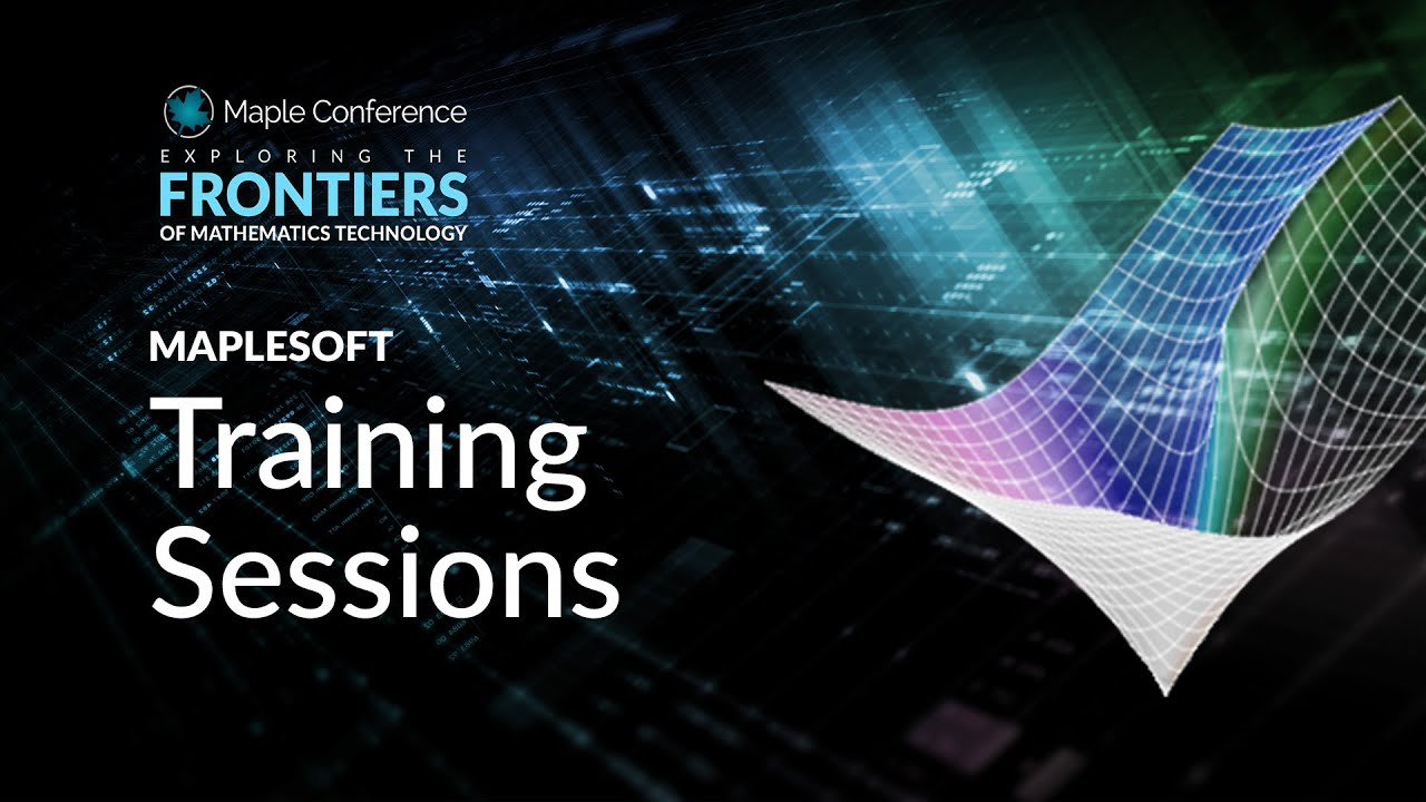 Visualization: Going Beyond Plot and Plot3d | Training Session at Maple Conference 2025