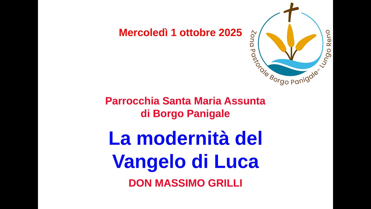 La modernità del Vangelo di Luca - don Massimo Grilli