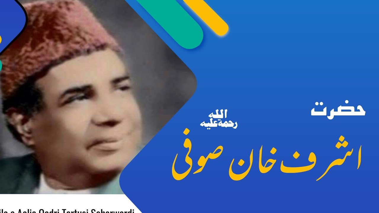 Hazrat Ashraf Khan Sufi r.a.
