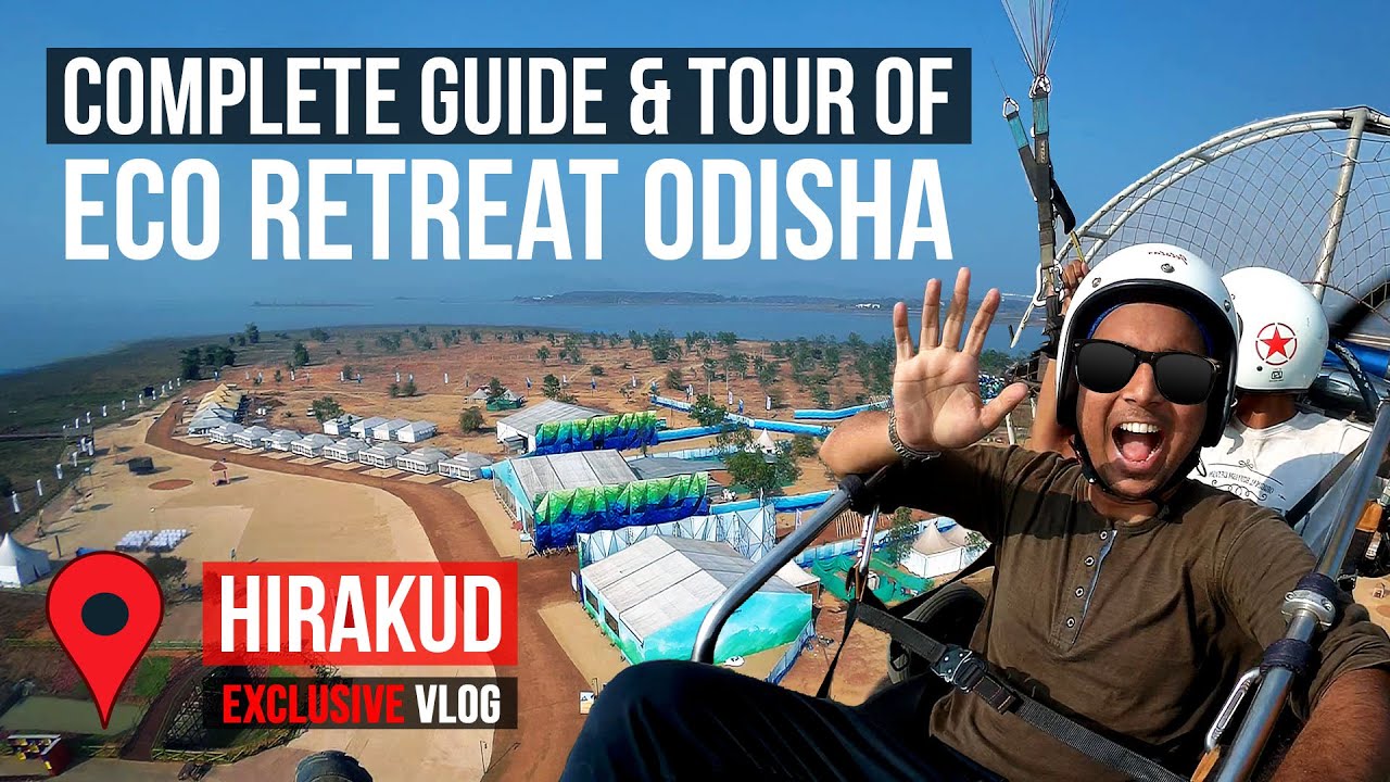 Eco Retreat Odisha - Hirakud | Complete Guide- Stay, Prices, Activities (+ Night View)