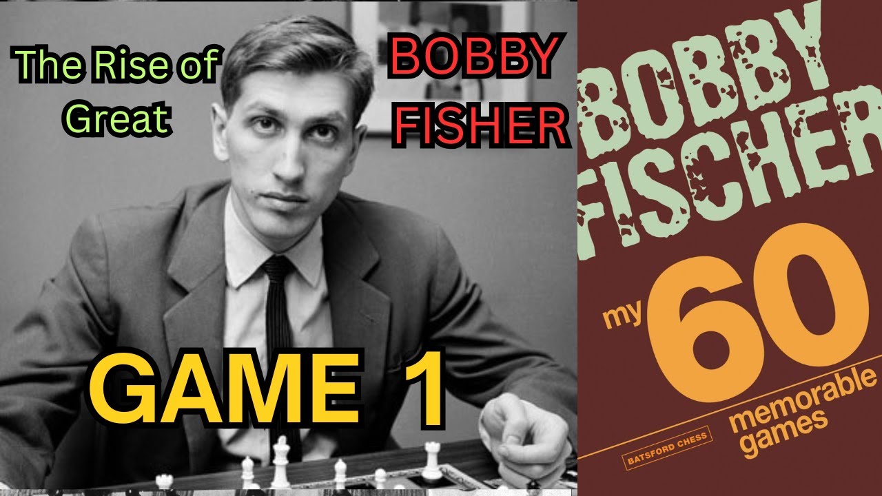 The Rise of Bobby Fischer | Fischer vs Sherwin, 1957 | My 60 Memorable Games – Game 1