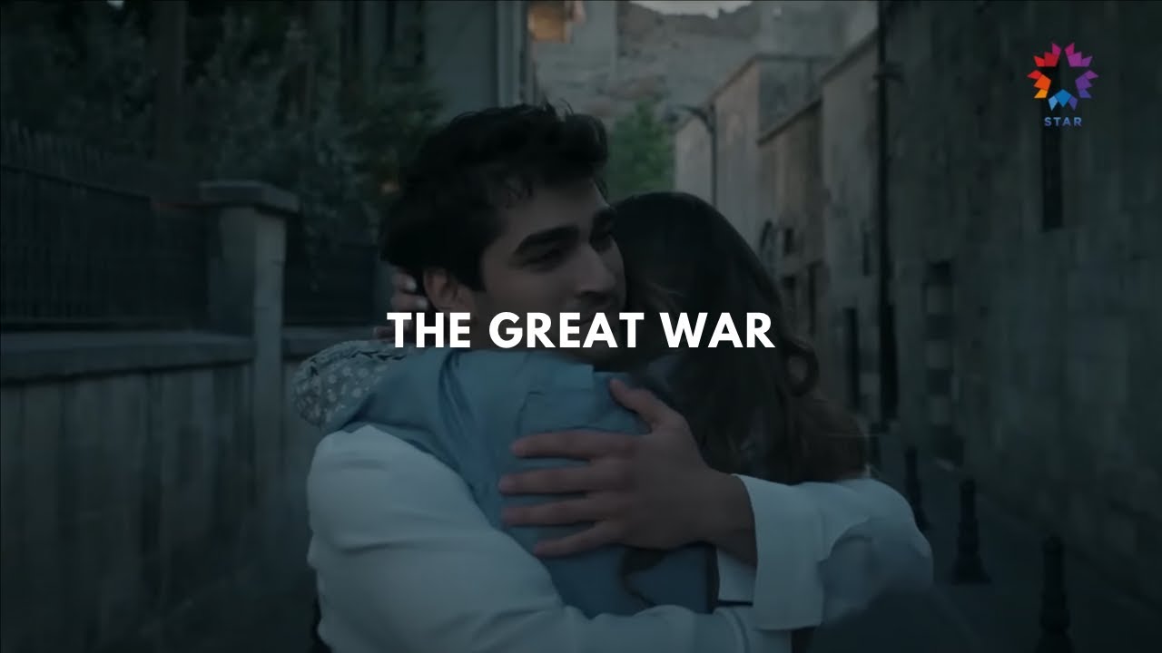 Seyran + Ferit || The Great War