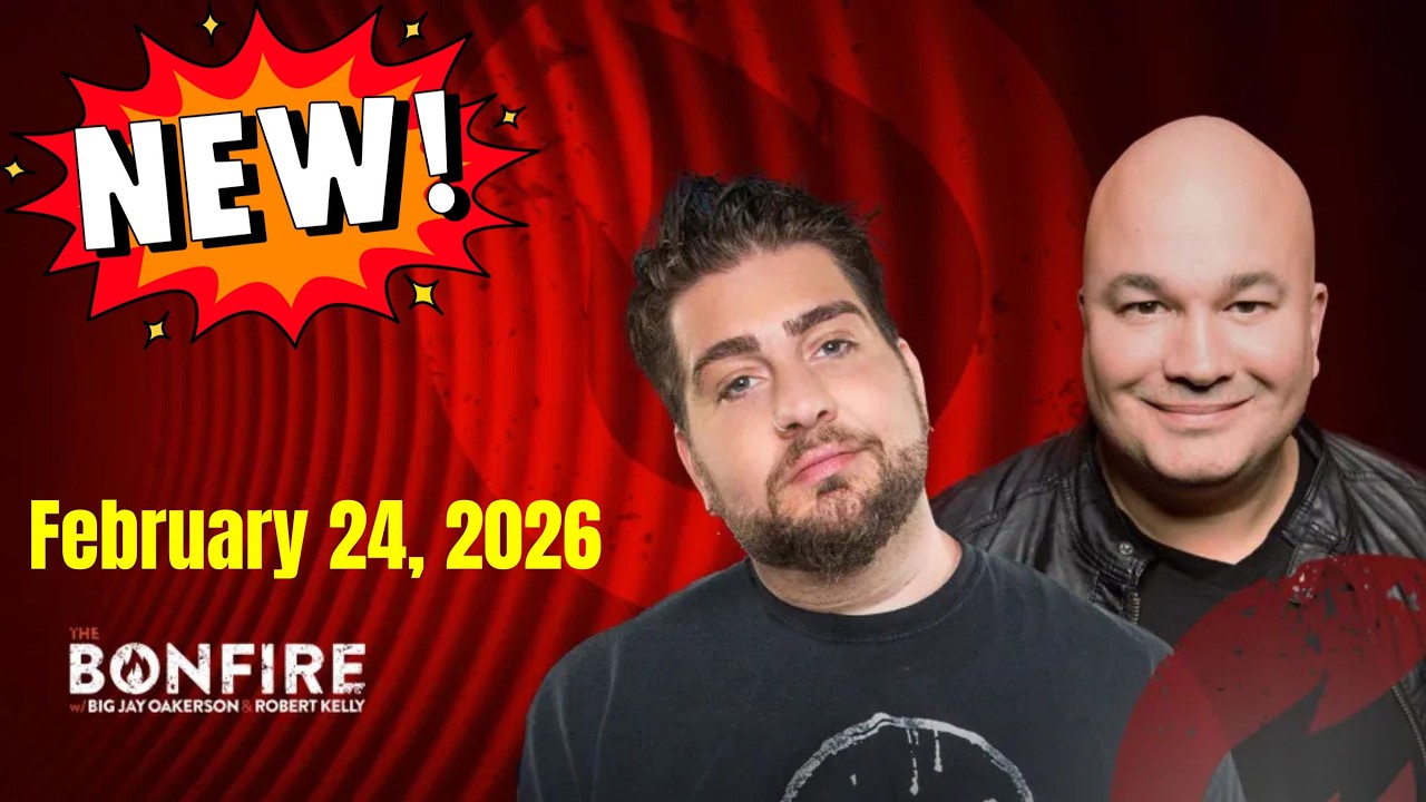 The Bonfire February 24, 2026 FULL SHOW