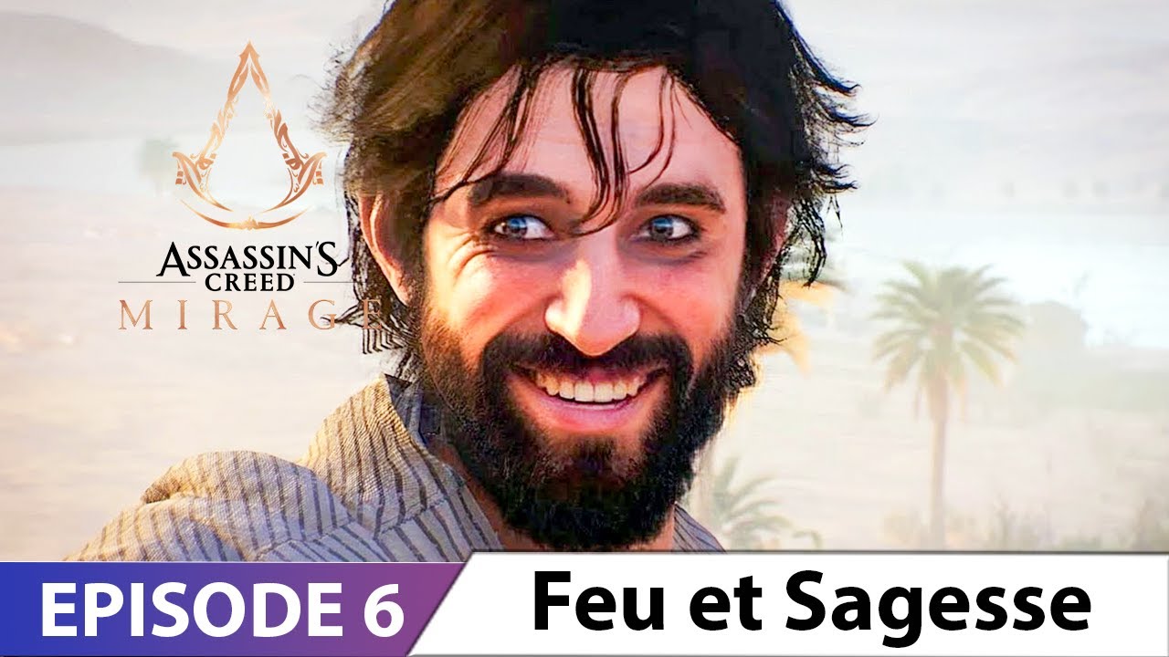 ASSASSIN'S CREED Mirage FR Let's Play #6 : Feu et Sagesse
