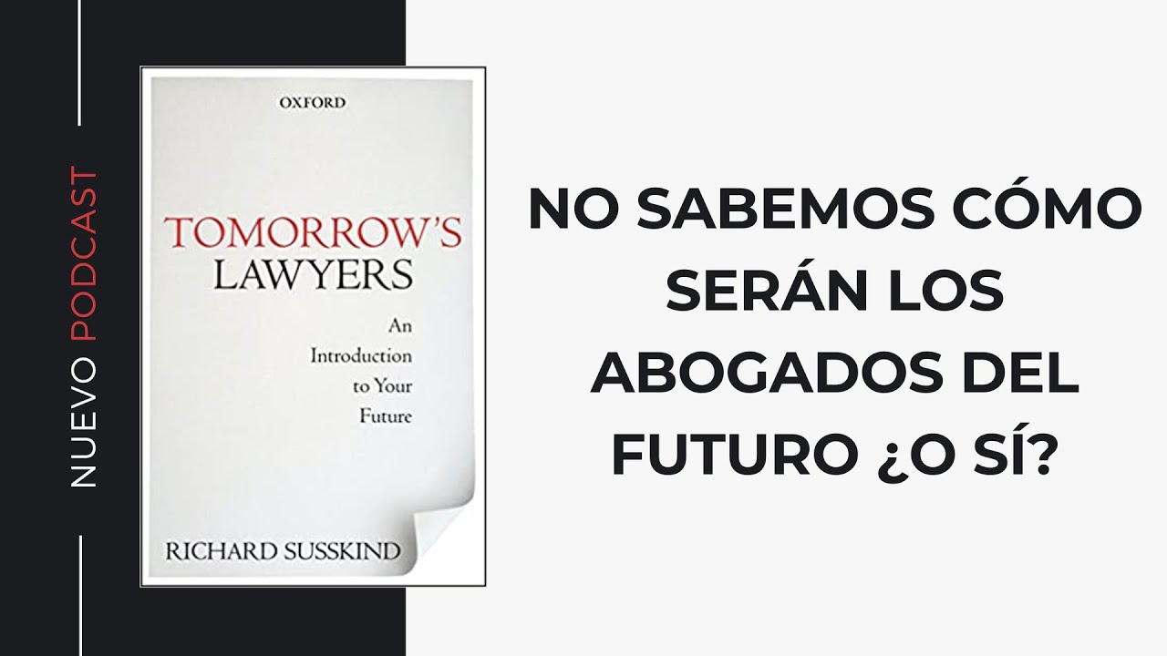 Los abogados del futuro de Richard Susskind