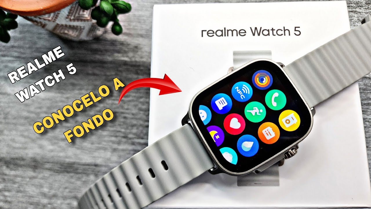 REALME WATCH 5 REVISADO COMPLETO ( conocelo a detalle )