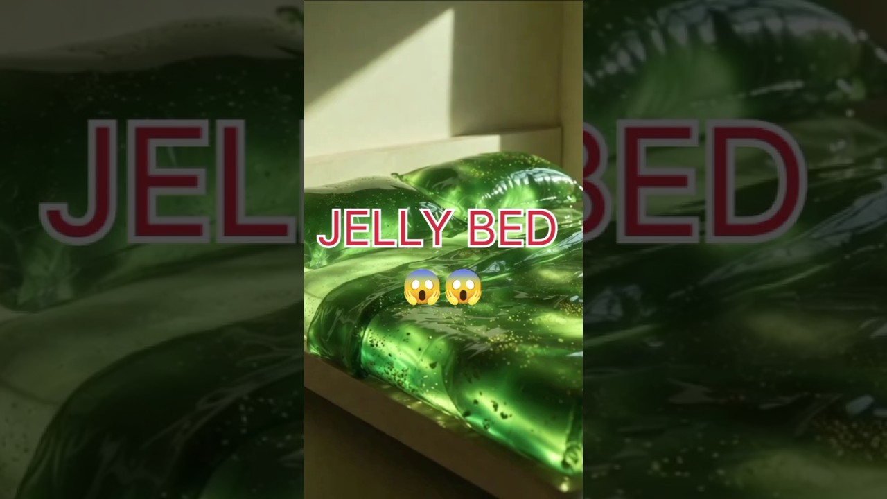 Would You Sleep on a Jelly Bed? 😳