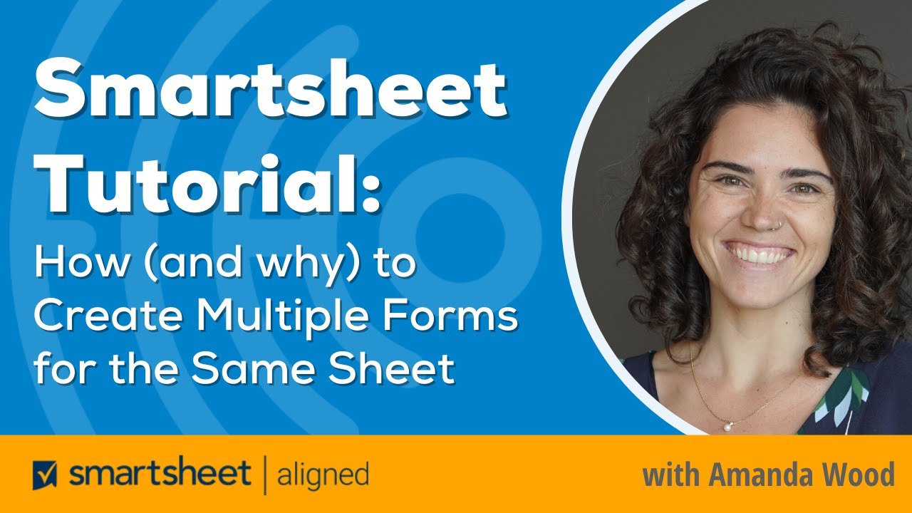 Учебное пособие по Smartsheet: как (и зачем) создавать несколько форм для одной таблицы