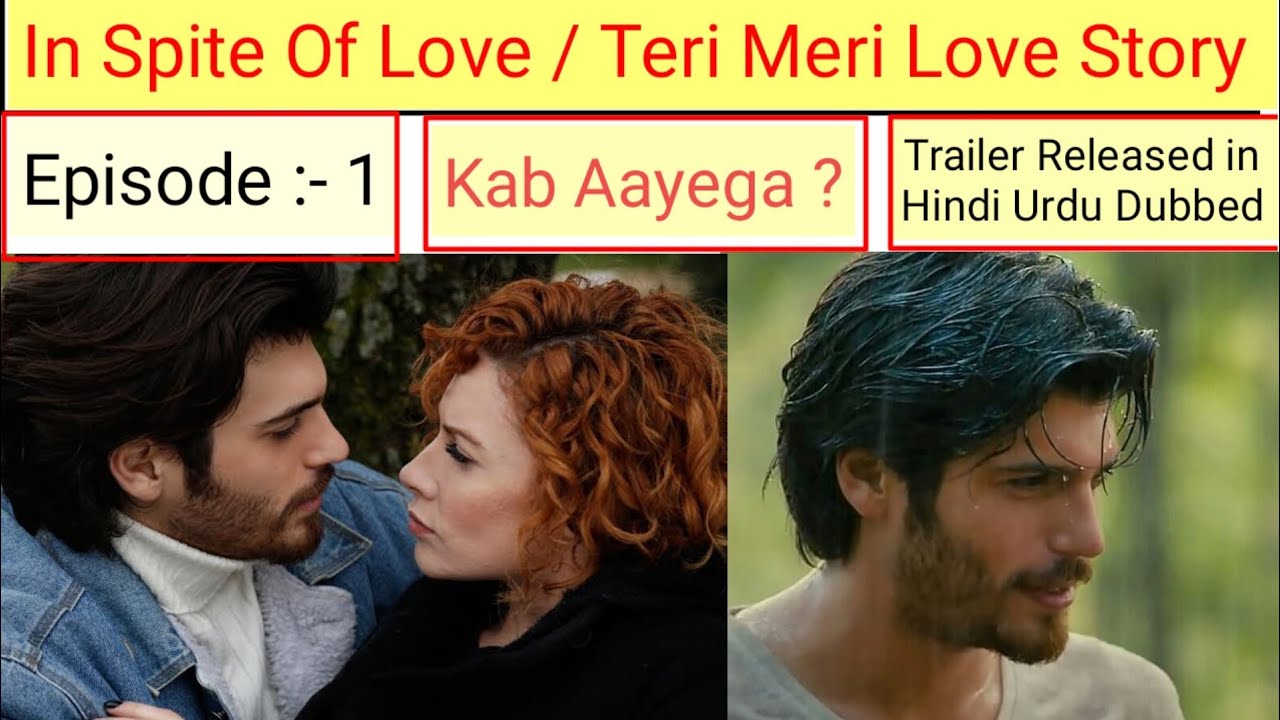 In spite of love episode 1 in Hindi dubbed | Teri Meri Love Story episode 1 Hindi dubbed |Can yaman