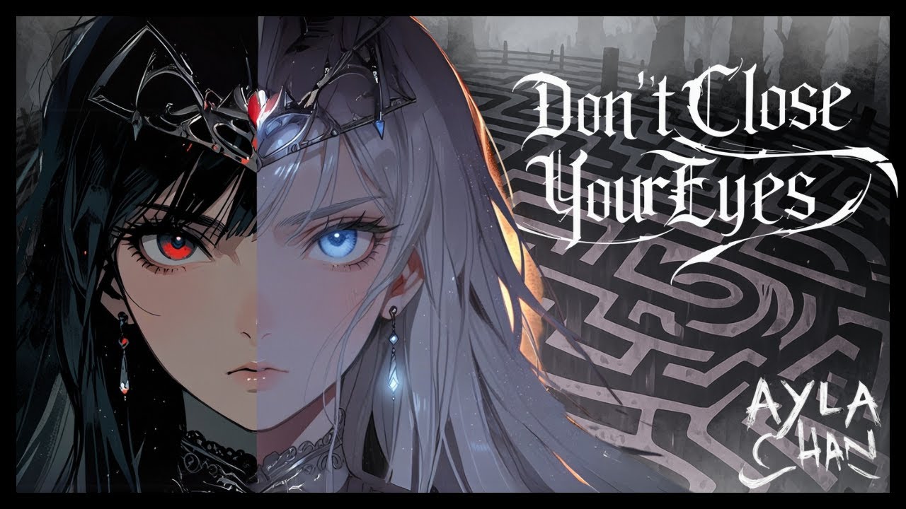 Ayla Chan - Don’t Close Your Eyes | Shattered Dreams 8/10 (Official Music Video)