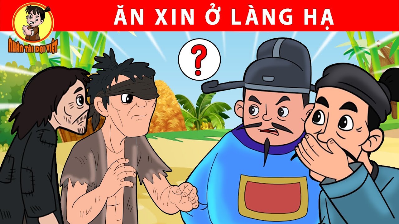 ĂN XIN Ở LÀNG HẠ - Nhân Tài Đại Việt - Phim hoạt hình - Truyện Cổ Tích Việt Nam | Xưởng Phim