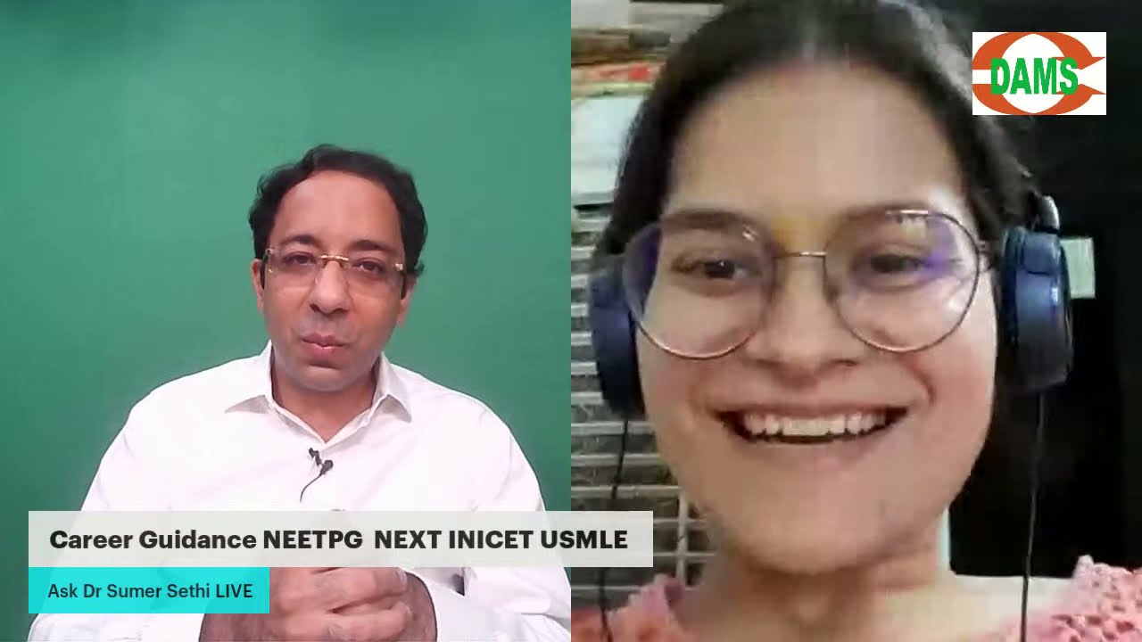 Career Guidance NEETPG  NEXT INICET USMLE || Ask Dr Sumer Sethi