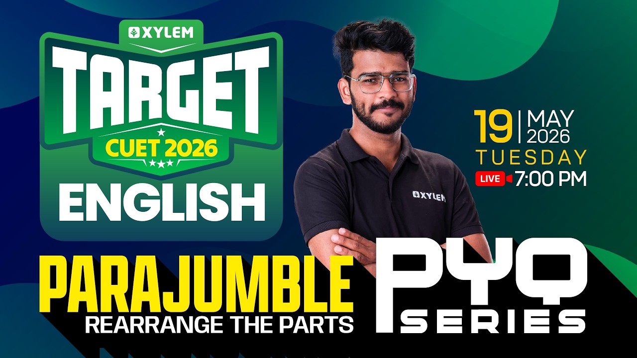 TARGET CUET- 2026 PARAJUMBLE (REARRANGE THE PARTS) | Xylem CUET