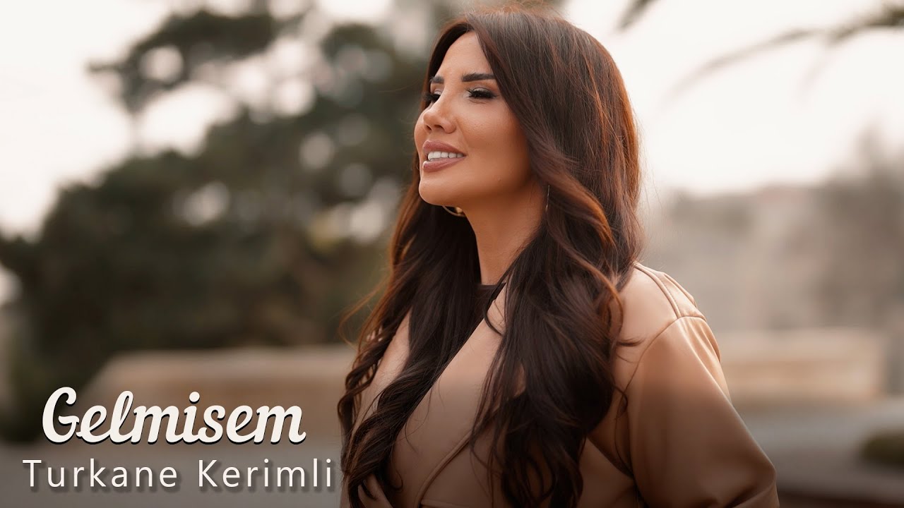 Turkane Kerimli - Gelmisem (Official Video)
