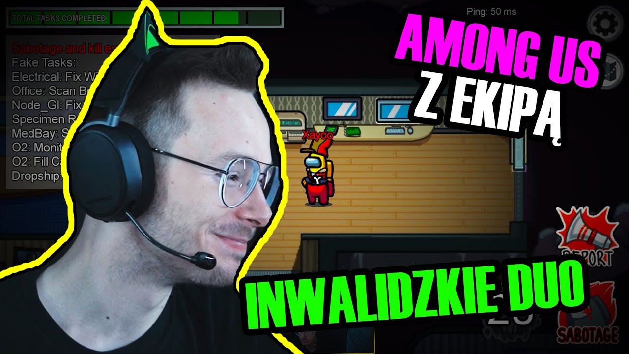 XAYOO - IWNALIDZKIE DUO, 3 IMPOSTOR HOLAK, AMONG US Z EKIPĄ