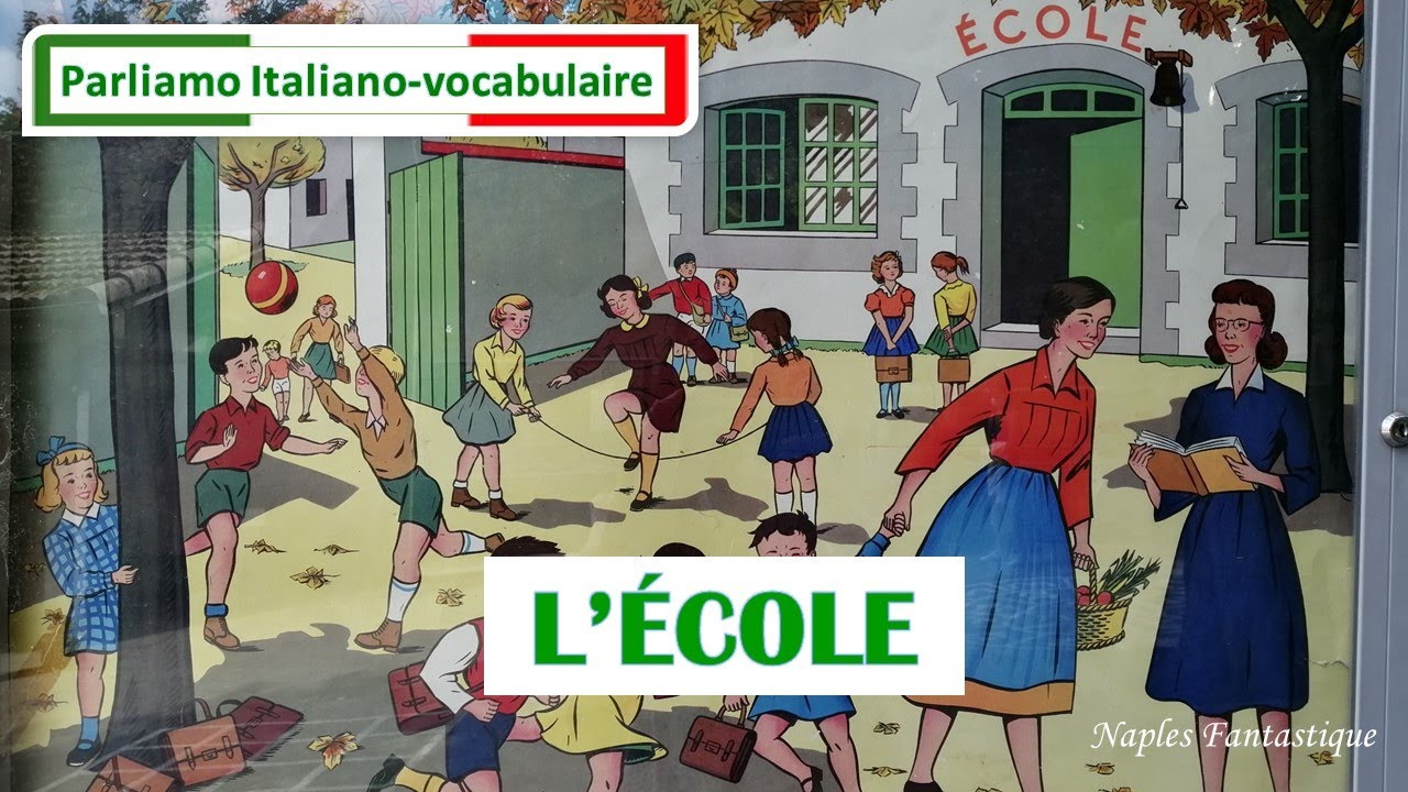 𝙄𝙏𝘼𝙇𝙄𝙀𝙉 𝙑𝙤𝙘𝙖𝙗𝙪𝙡𝙖𝙞𝙧𝙚 🇮🇹L'ÉCOLE 📝 LA SCUOLA | Niveau intermédiaire |