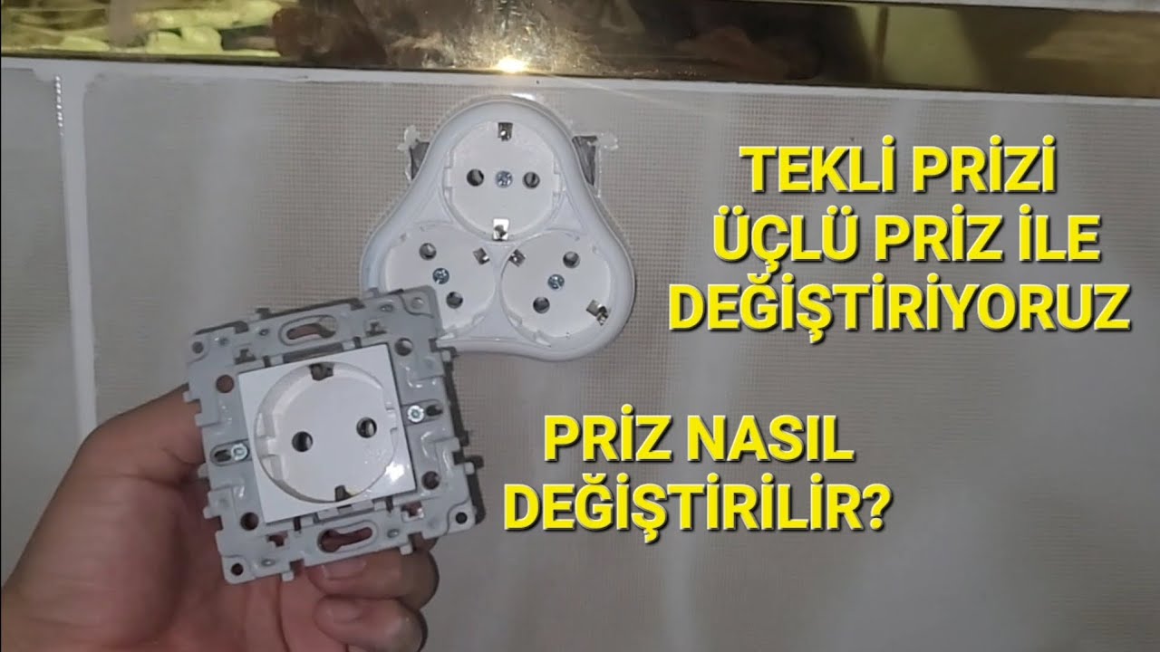 PRİZ NASIL DEĞİŞTİRİLİR? TEKLİ PRİZİ ÜÇLÜ PRİZ İLE DEĞİŞTİRİYORUZ.